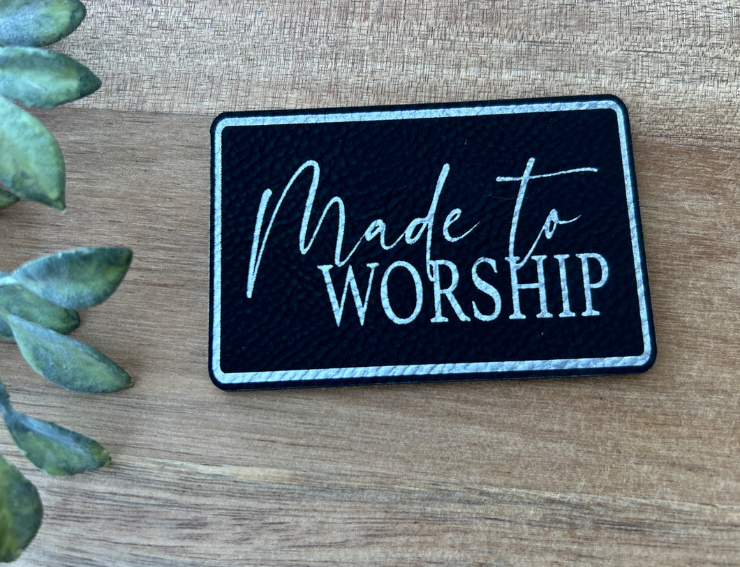 Made to Worship Patch